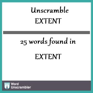 unscramble extent